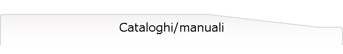 Cataloghi/manuali