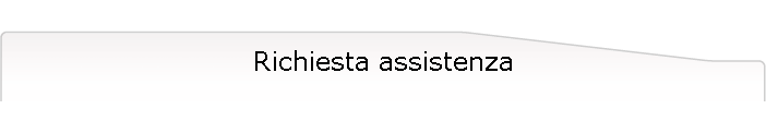 Richiesta assistenza