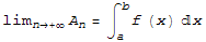 lim_ (n +∞) A_n = ∫_a^bf (x) x