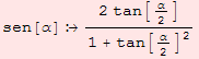 sen[α]  (2 tan[α/2])/(1 + tan[α/2]^2)