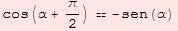 cos(α + π/2)  -sen(α)