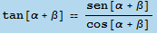 tan[α + β] sen[α + β]/cos[α + β]