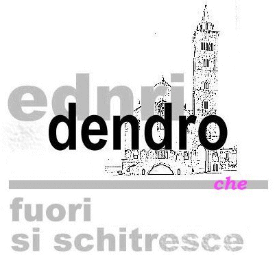 "endri dendro" (e NON "ednri dendro".. non mi va di rifare l'immagine, se qualche volontario/a si offre per rifarla, bene, seno', ciccia)