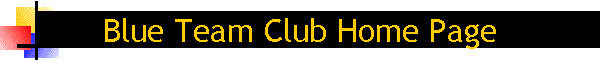 Blue Team Club Home Page