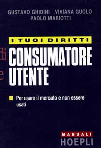 Copertina del libro 'I tuoi diritti di consumatore e di utente'