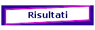 Risultati