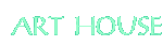 ART HOUSE