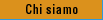 Chi siamo