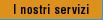 I nostri servizi