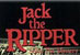 JACK THE RIPPER